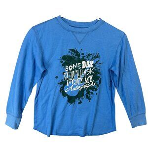 Gap Blue Long-Sleeve Thermal "Someday Youll Ask For My Autograph" Small (6-7)